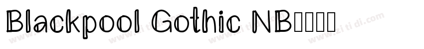 Blackpool Gothic NB字体转换